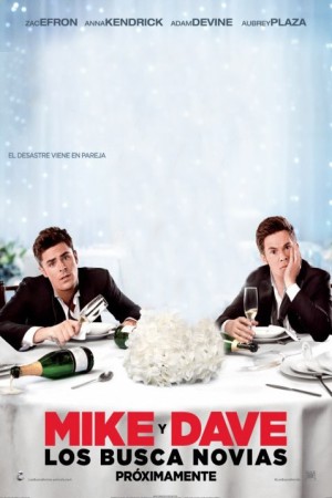 Mike and Dave Need Wedding Dates